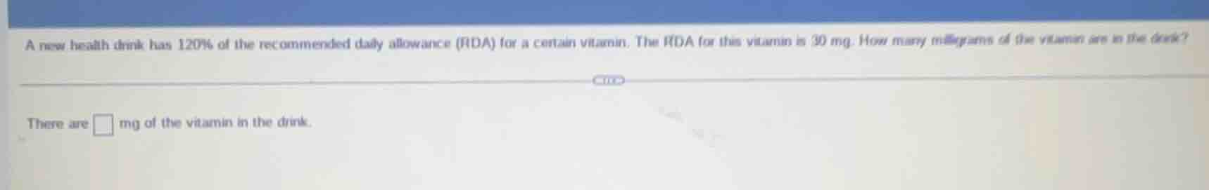 a new health drink has 120% of the recommended daily allowance (rda) fo…