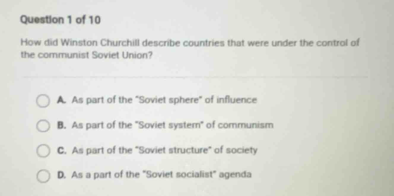 question 1 of 10 how did winston churchill describe countries that were…