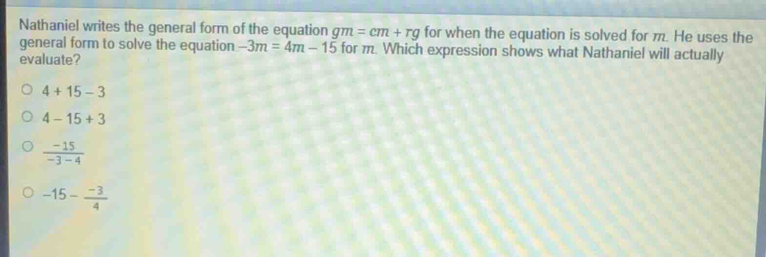 nathaniel writes the general form of the equation \\(gm = cm + rg\\) fo…
