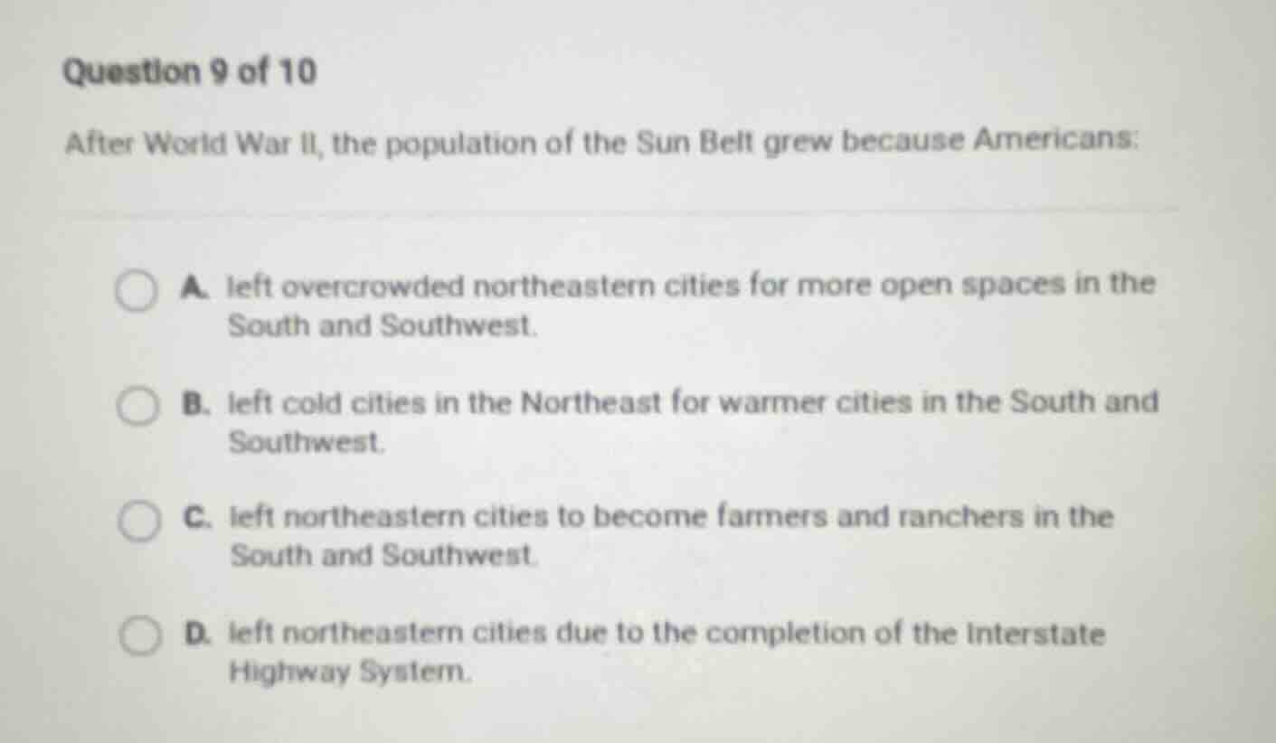 question 9 of 10 after world war ii, the population of the sun belt gre…