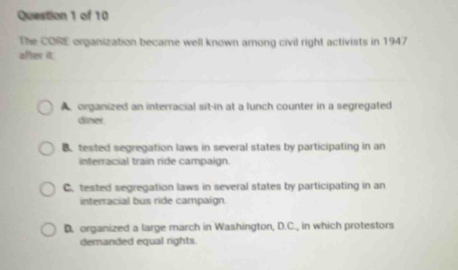 question 1 of 10 the core organization became well known among civil ri…