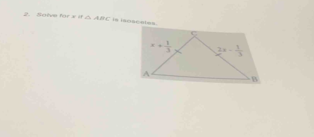 2. solve for (x) if (\triangle abc) is isosceles.