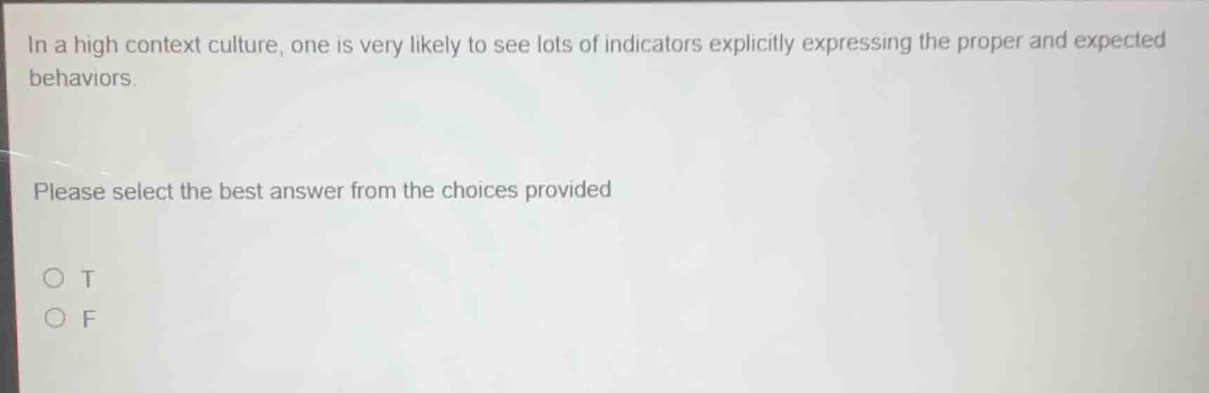 in a high context culture, one is very likely to see lots of indicators…