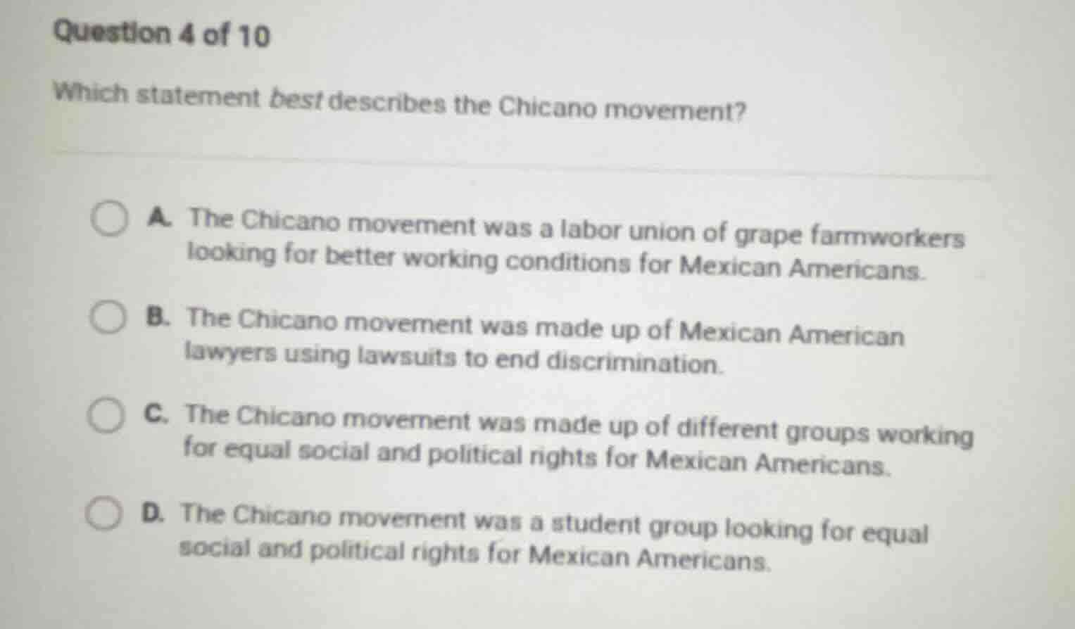 question 4 of 10 which statement best describes the chicano movement? a…