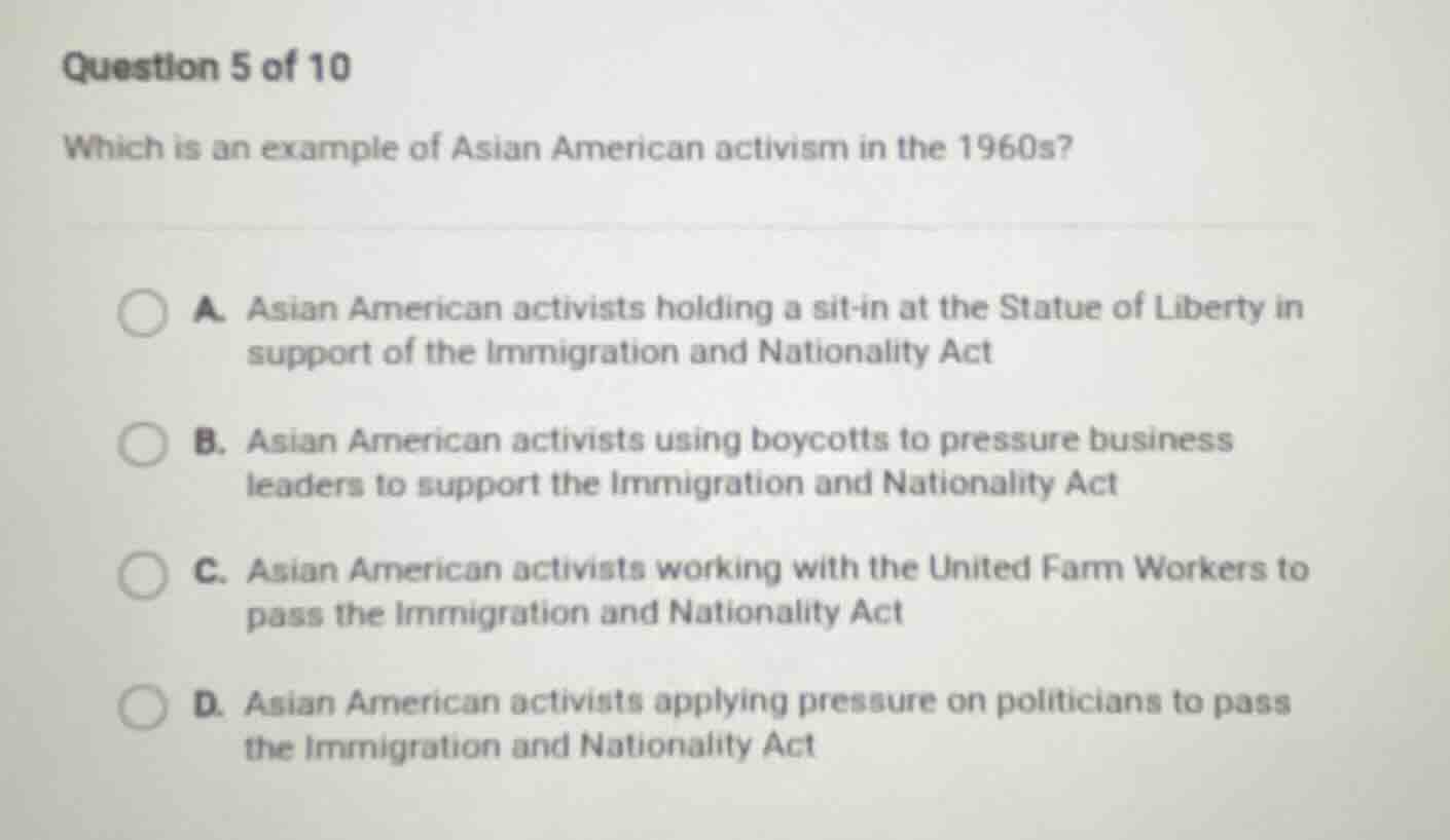 question 5 of 10 which is an example of asian american activism in the …
