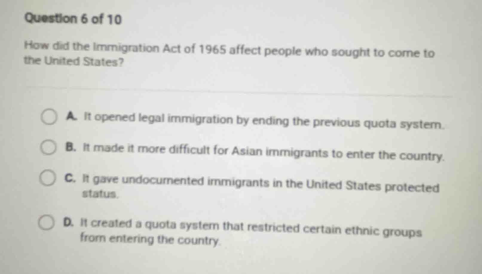 question 6 of 10 how did the immigration act of 1965 affect people who …