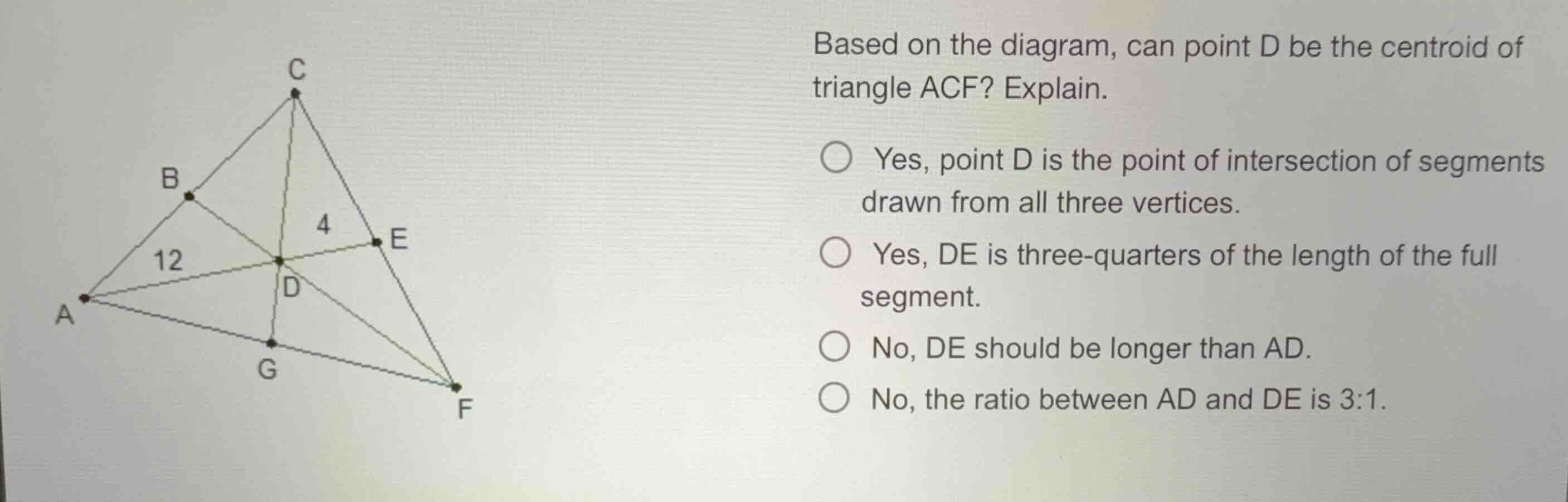 based on the diagram, can point d be the centroid of triangle acf? expl…