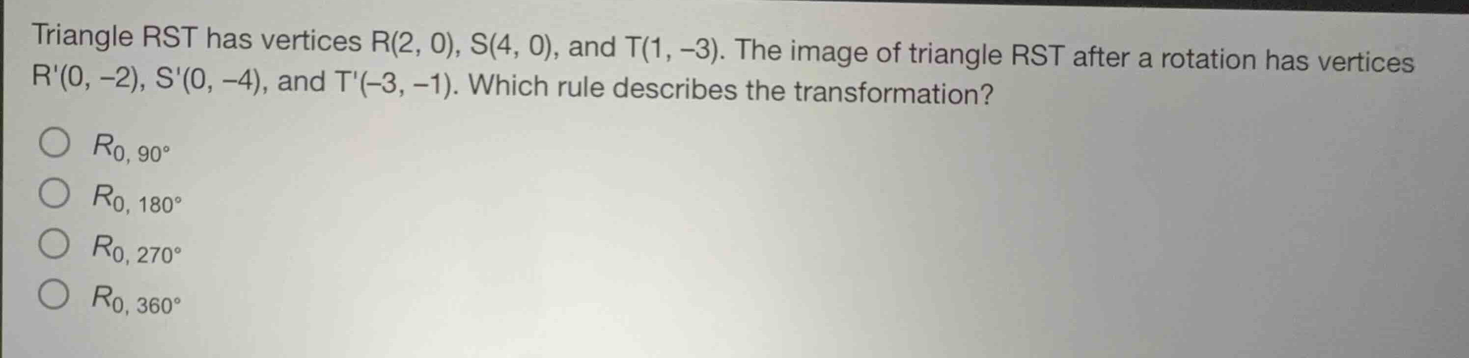 triangle rst has vertices r(2, 0), s(4, 0), and t(1, -3). the image of …