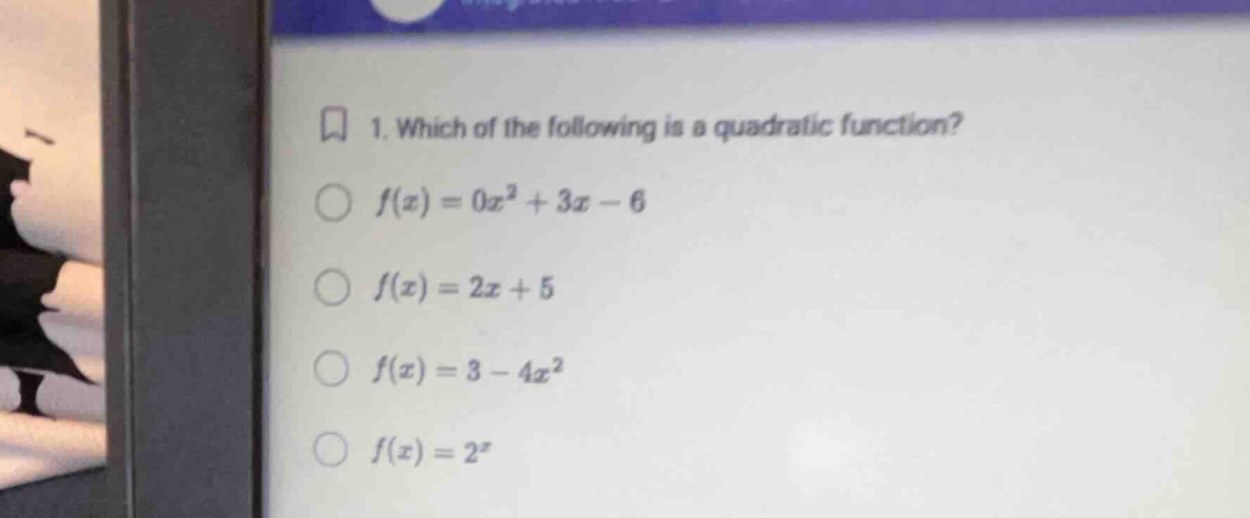 1. which of the following is a quadratic function? \\( f(x) = 0x^2 + 3x…