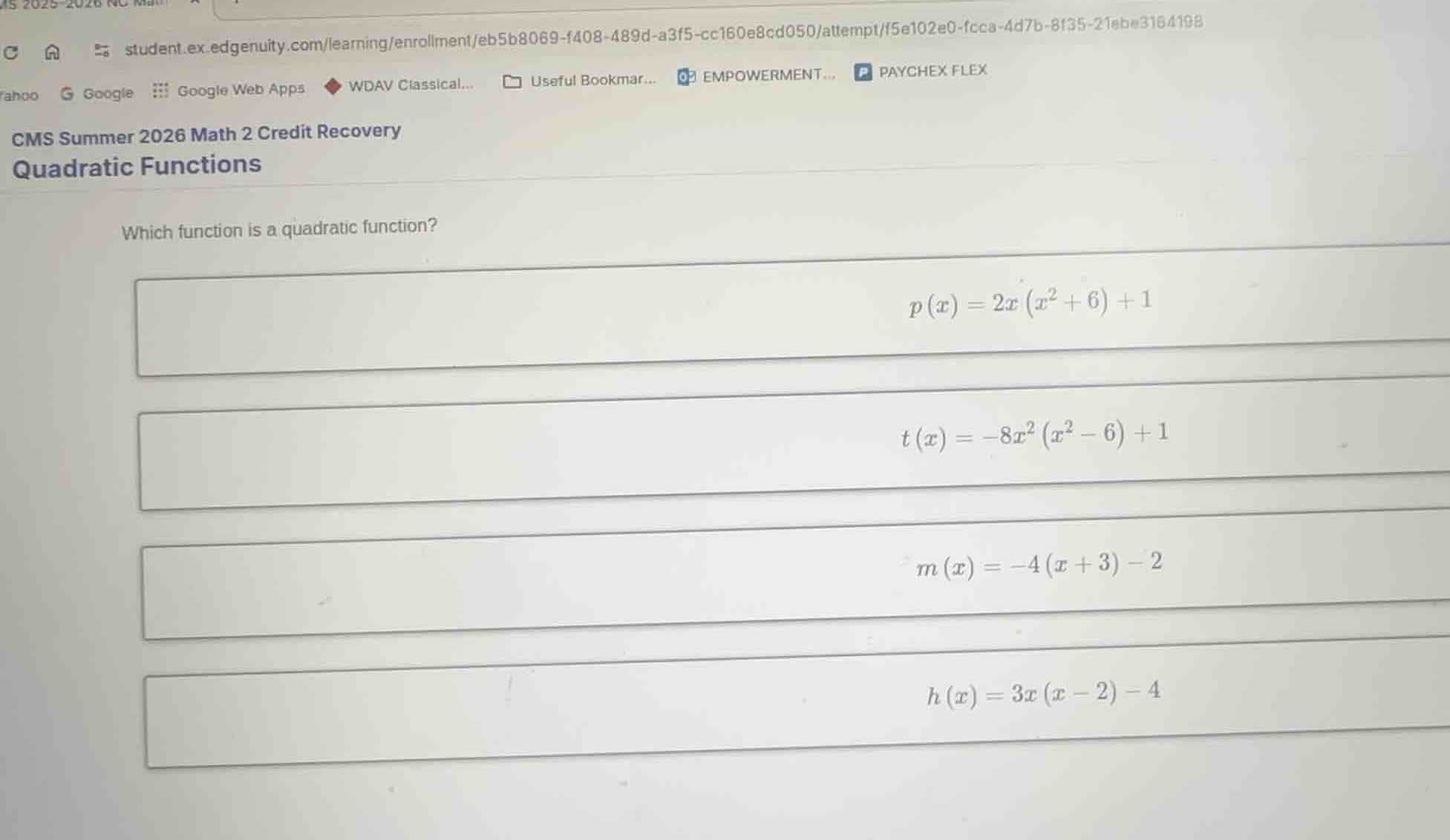 which function is a quadratic function? \\(p(x) = 2x(x^2 + 6) + 1\\) \\…