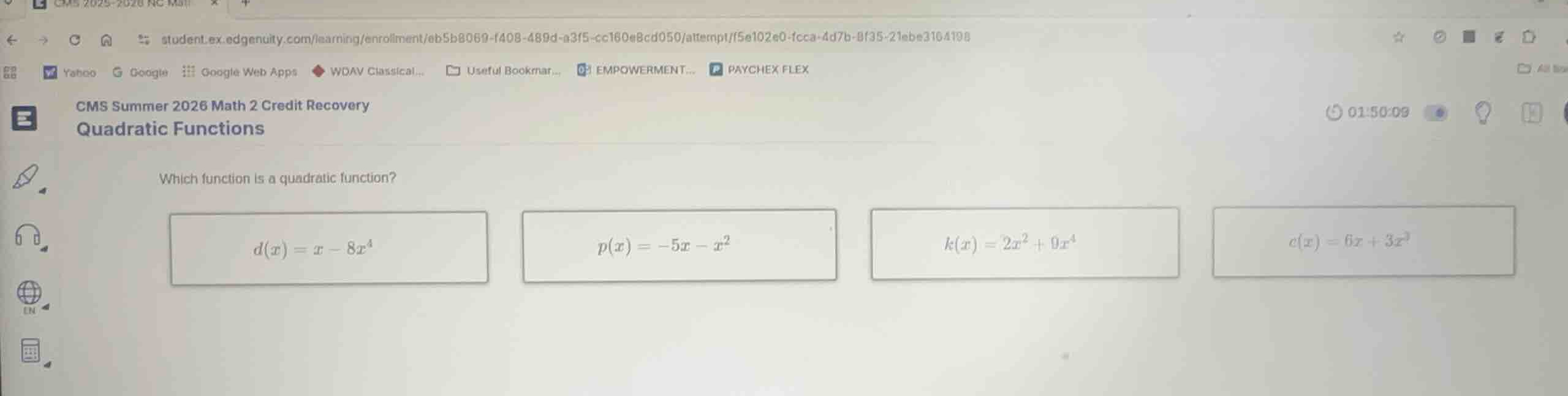 which function is a quadratic function? \\(d(x) = x - 8x^4\\) \\(p(x) =…