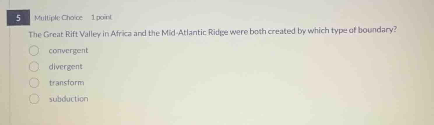 5 multiple choice 1 point the great rift valley in africa and the mid-a…