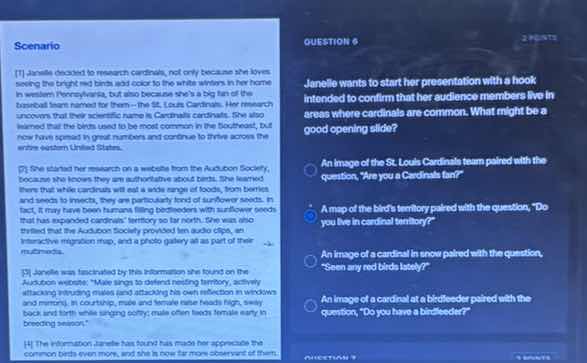 scenario 1 janelle decided to research cardinals, not only because she …