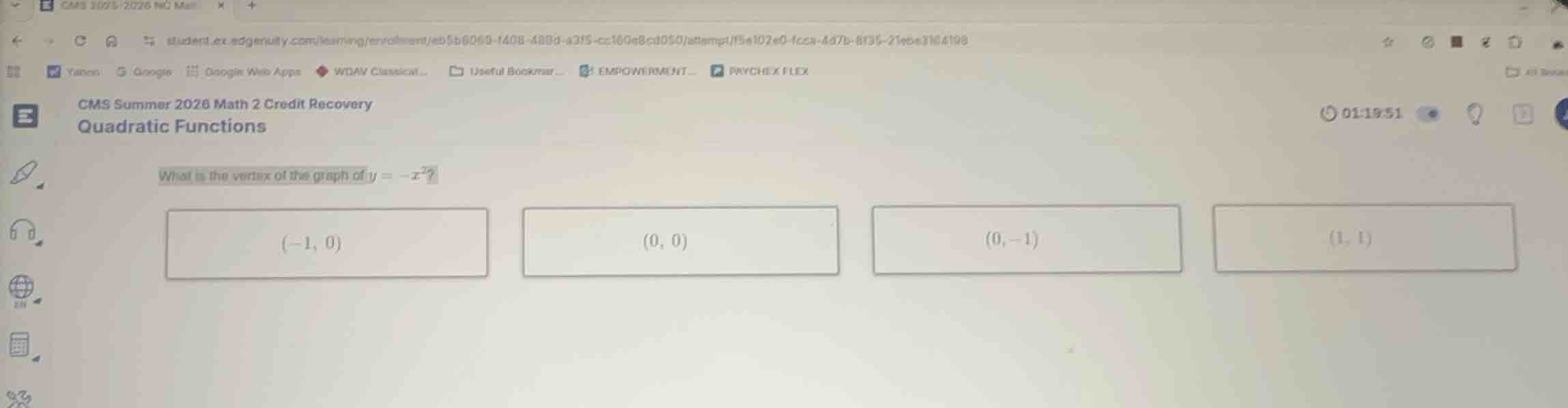 what is the vertex of the graph of \\(y = -x^2\\)? * \\((-1, 0)\\) * \\…