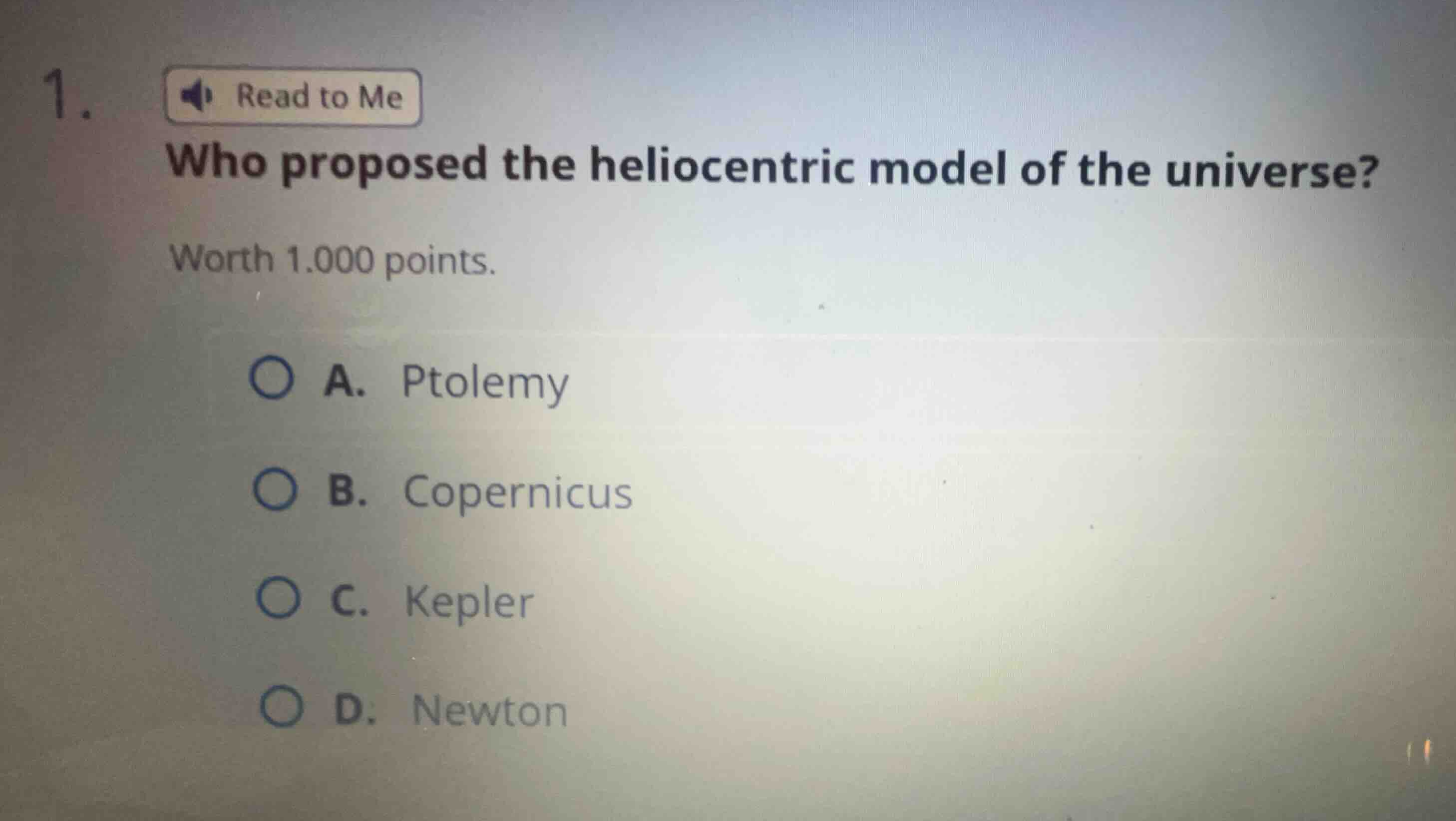 1. who proposed the heliocentric model of the universe? worth 1.000 poi…