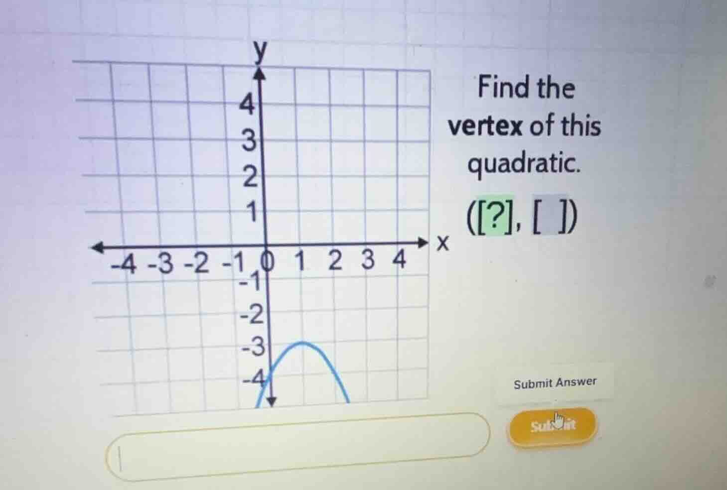find the vertex of this quadratic. (?, )