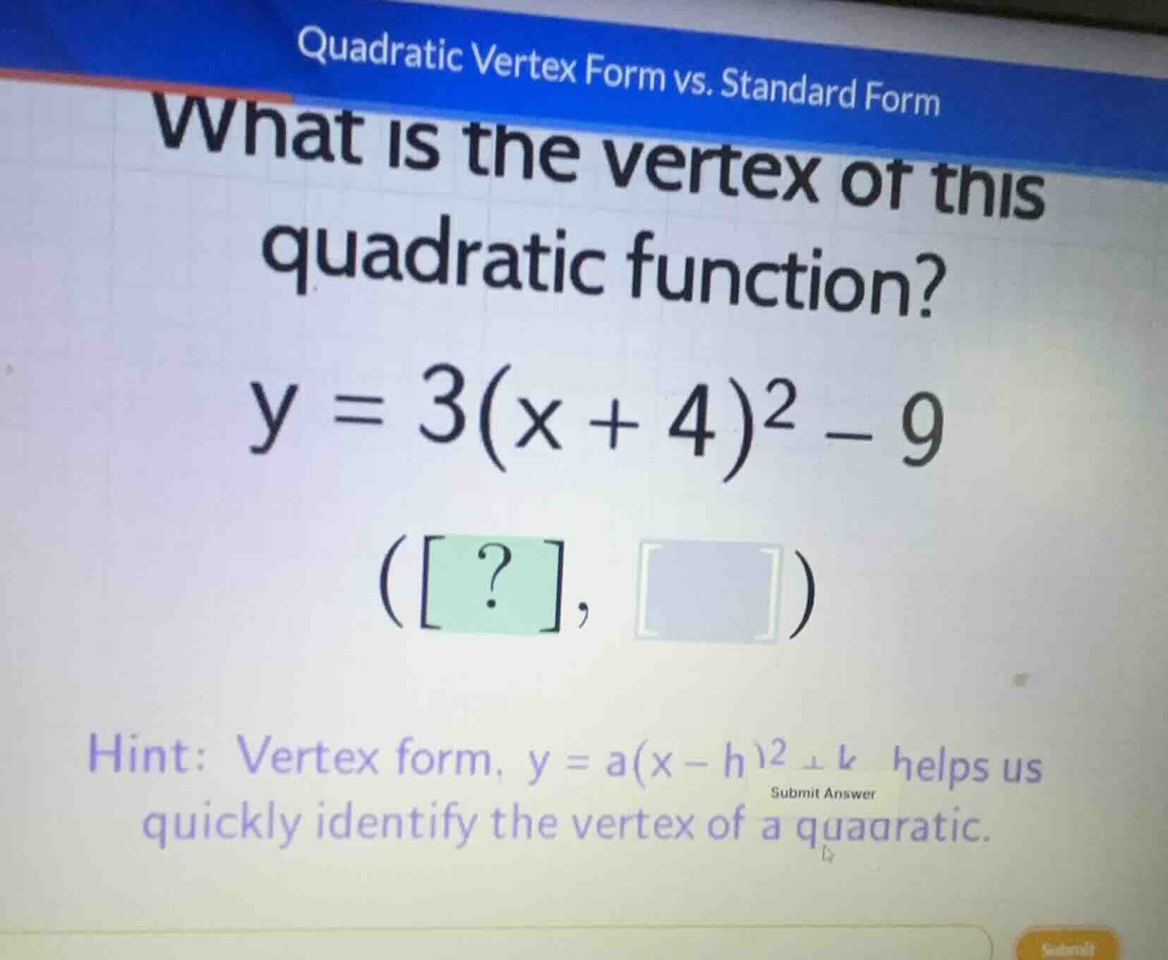 quadratic vertex form vs. standard form what is the vertex of this quad…