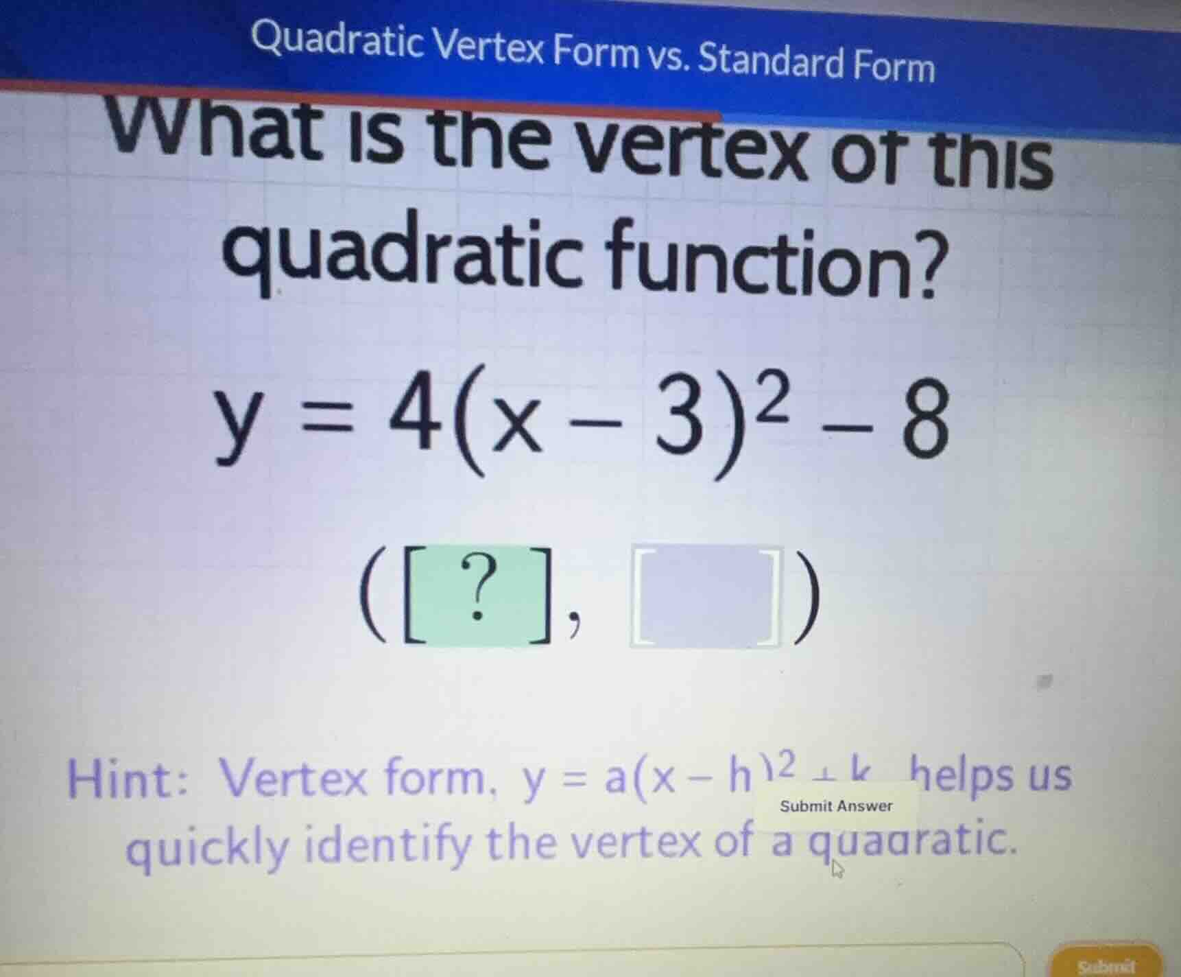 quadratic vertex form vs. standard form what is the vertex of this quad…