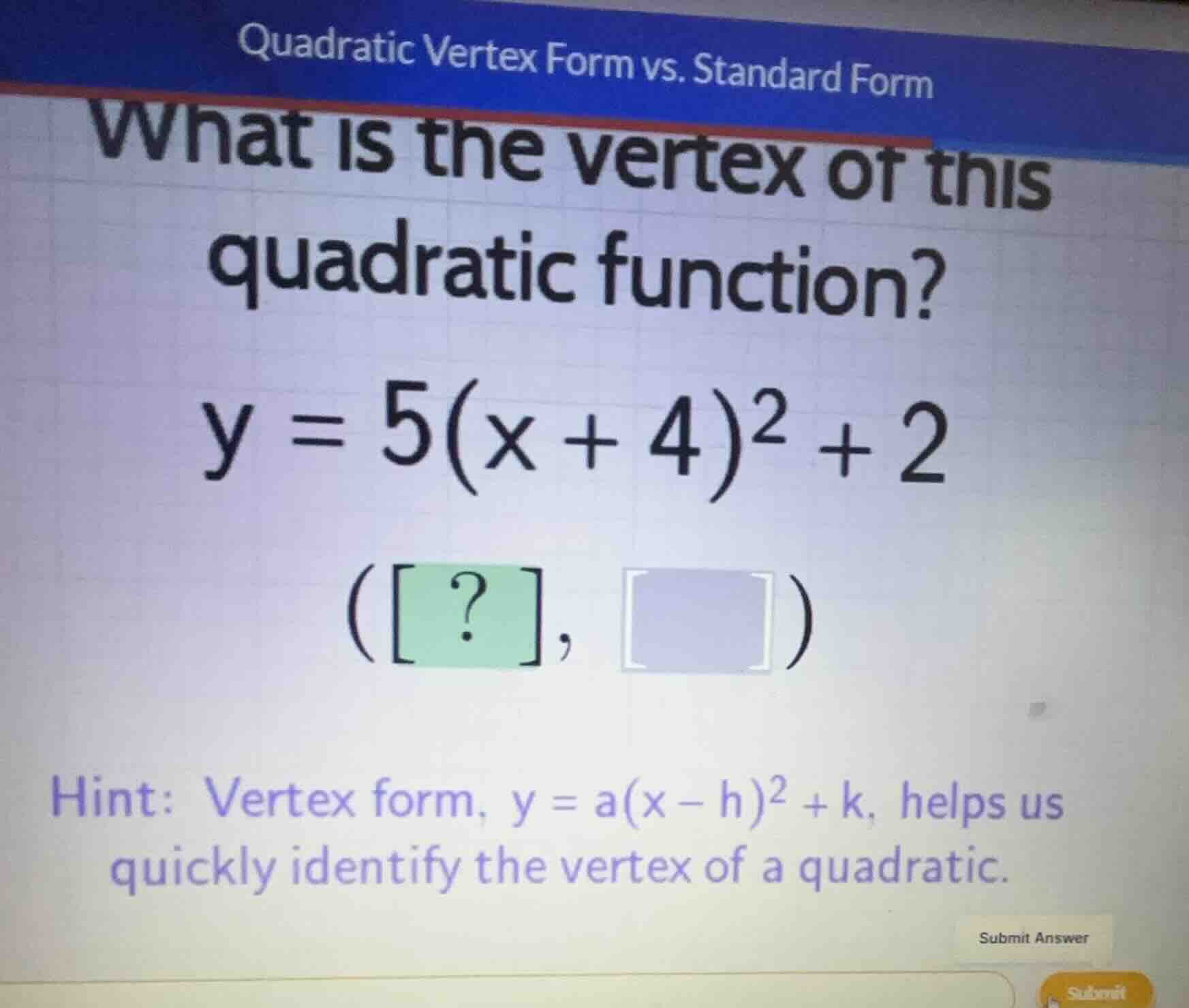 quadratic vertex form vs. standard form what is the vertex of this quad…