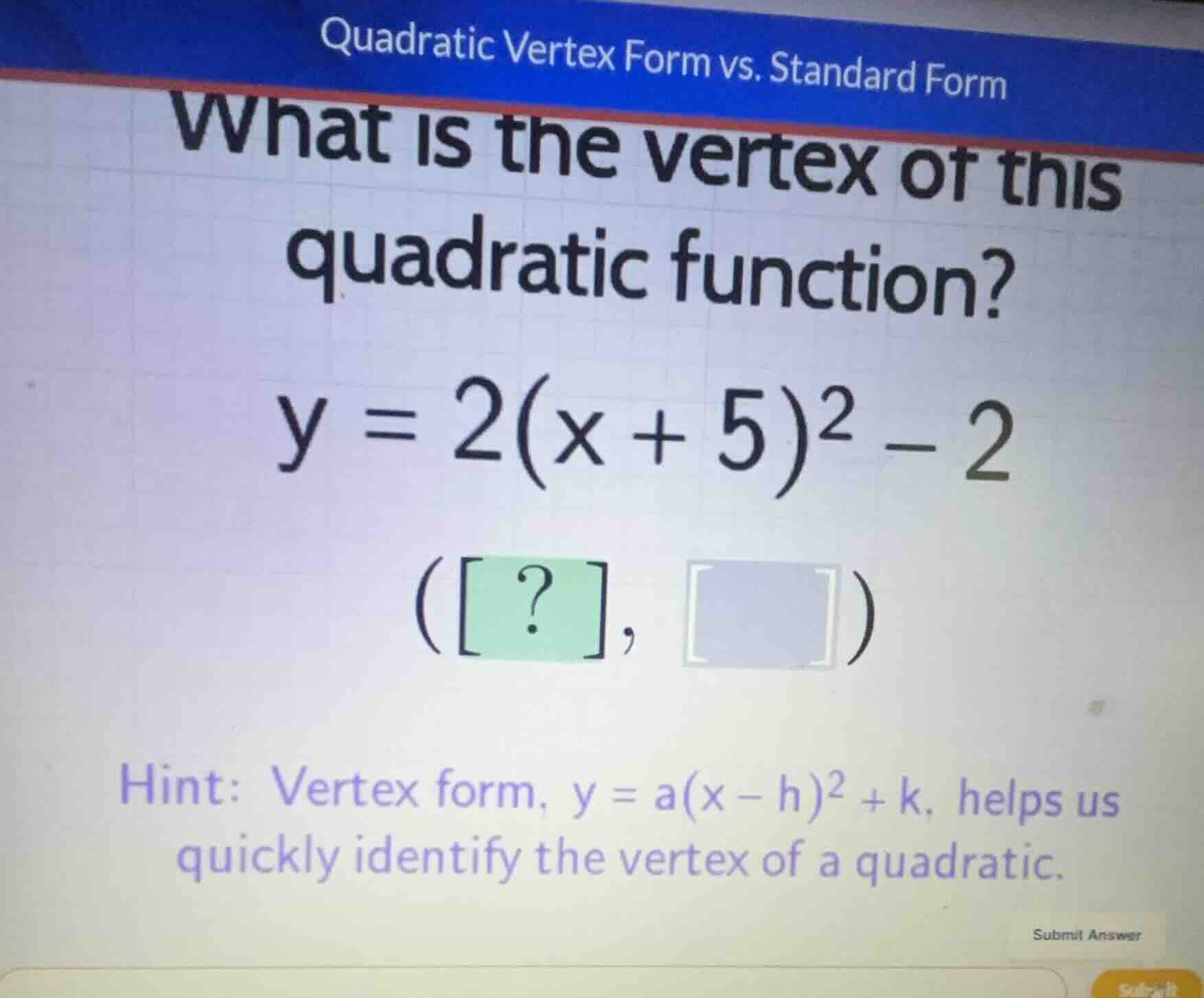 quadratic vertex form vs. standard form what is the vertex of this quad…