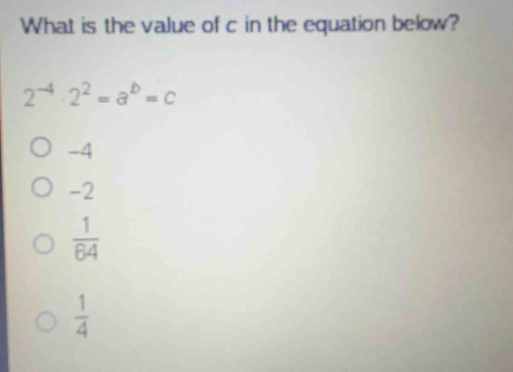 what is the value of c in the equation below? (2^{-4} \\cdot 2^{2} = a^…