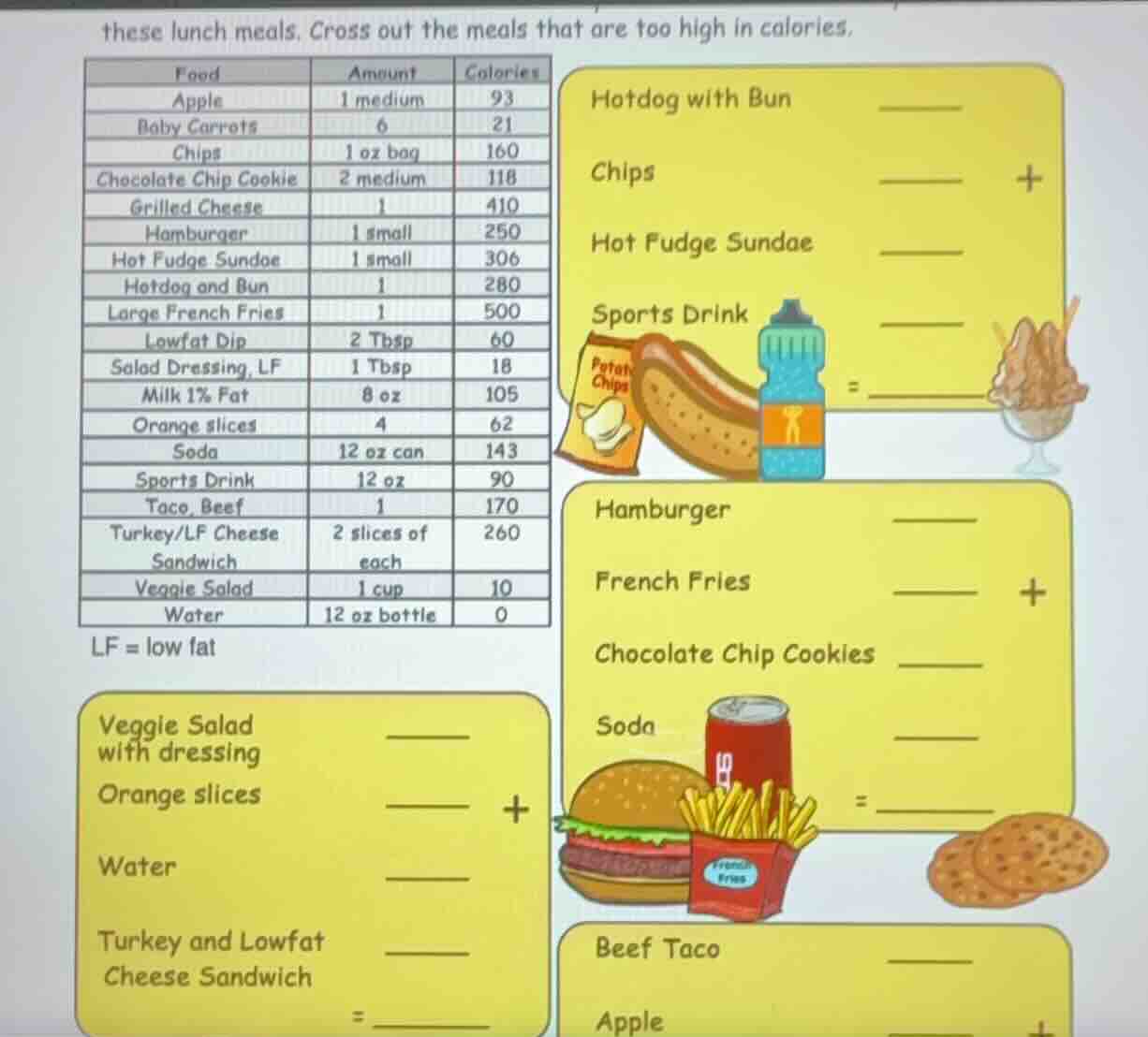 these lunch meals. cross out the meals that are too high in calories. \…