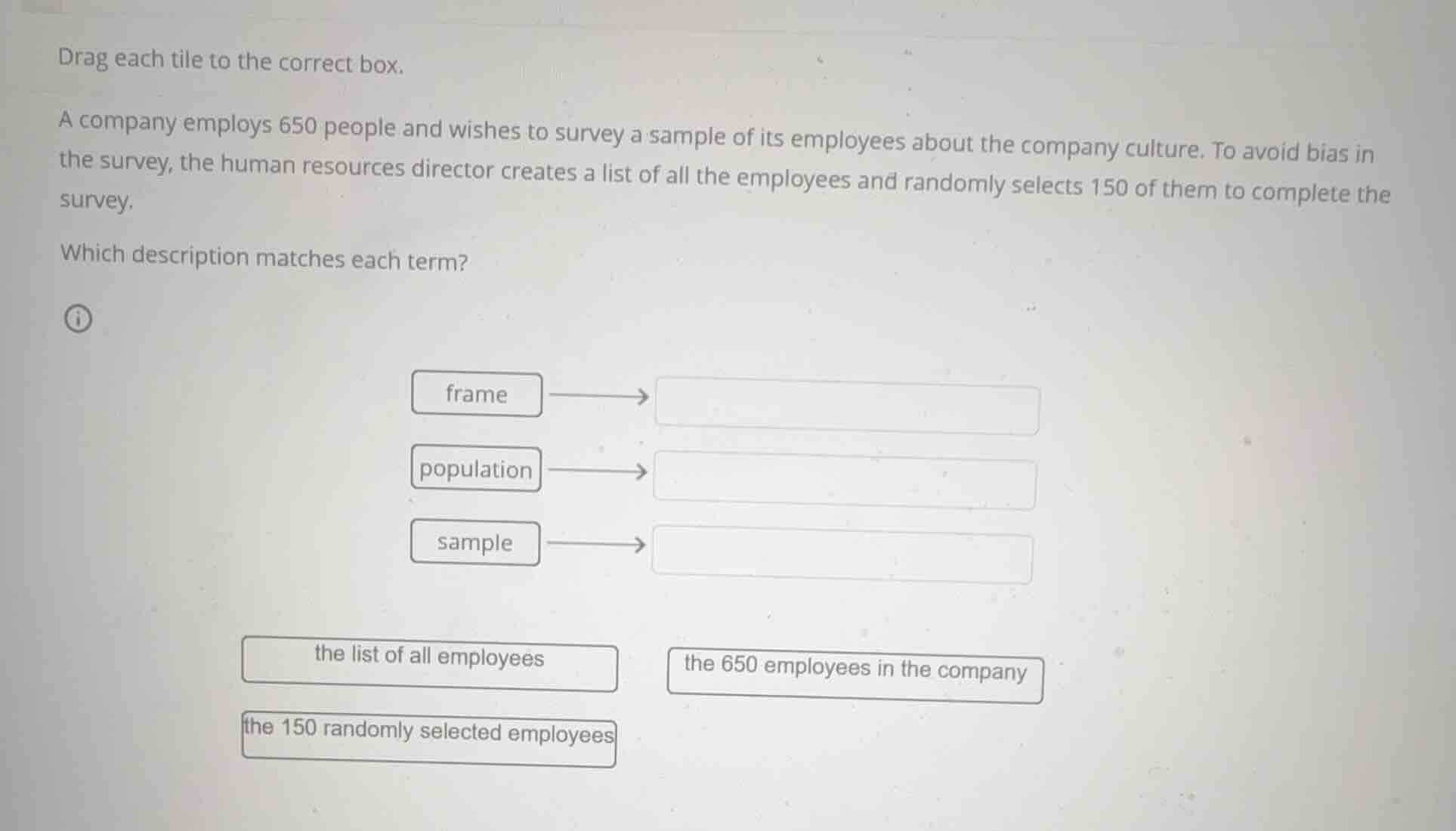 drag each tile to the correct box. a company employs 650 people and wis…