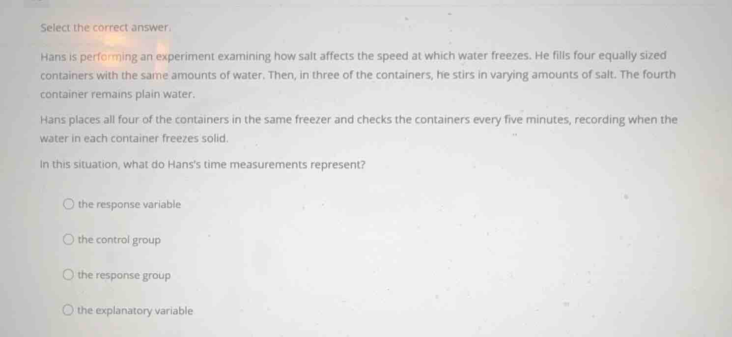select the correct answer. hans is performing an experiment examining h…