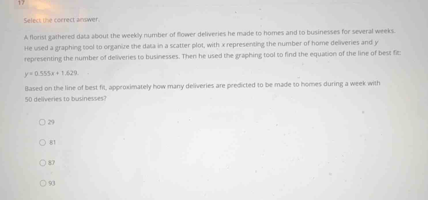 select the correct answer. a florist gathered data about the weekly num…