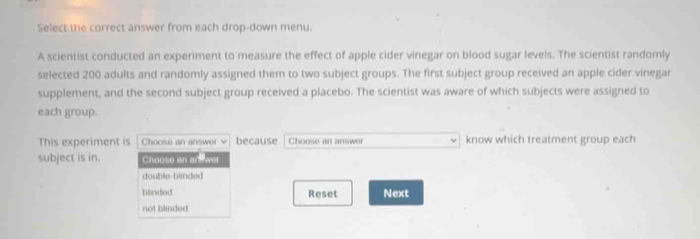 select the correct answer from each drop-down menu. a scientist conduct…