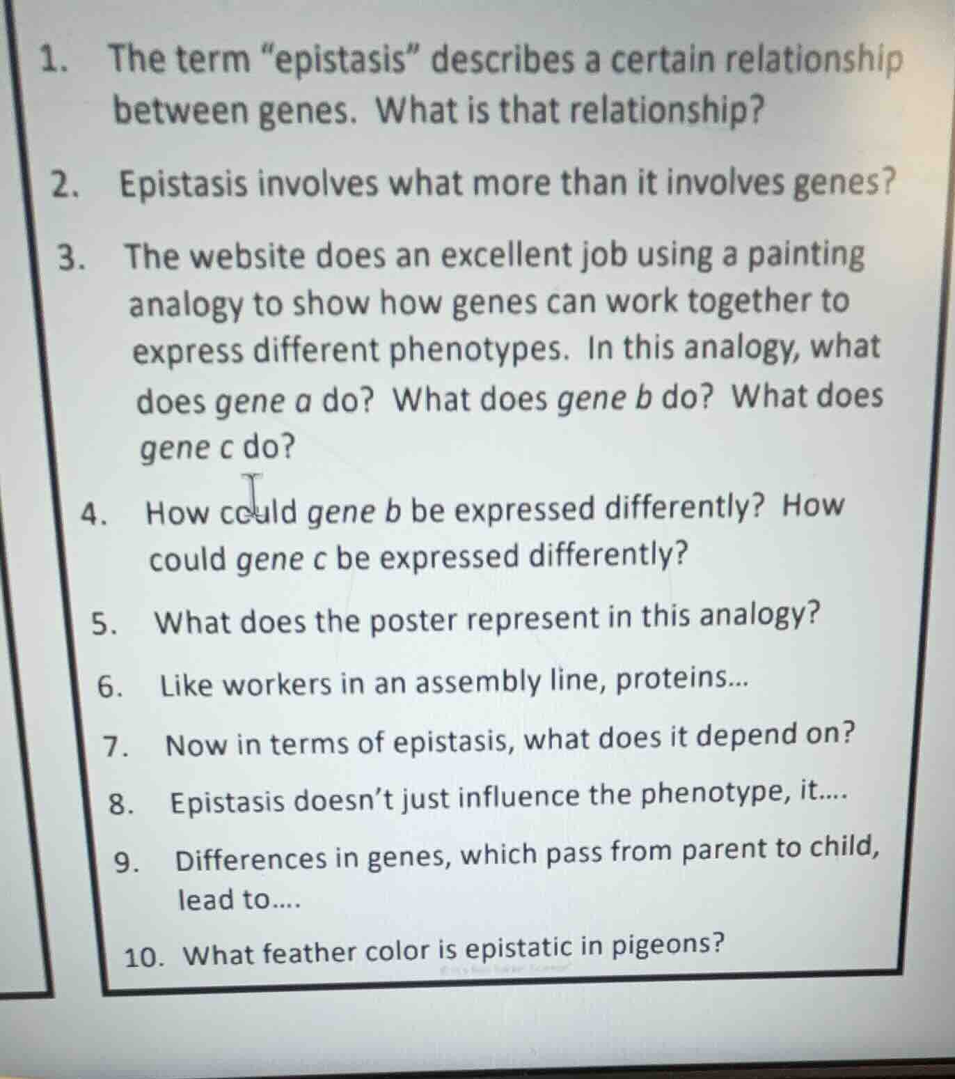 1. the term \epistasis\ describes a certain relationship between genes.…