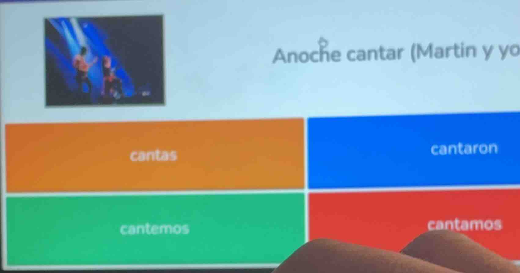 anoche cantar (martín y yo) cantas cantaron cantemos cantamos