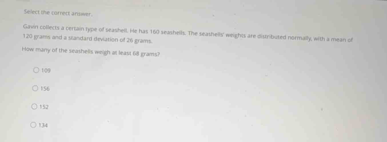 select the correct answer. gavin collects a certain type of seashell. h…