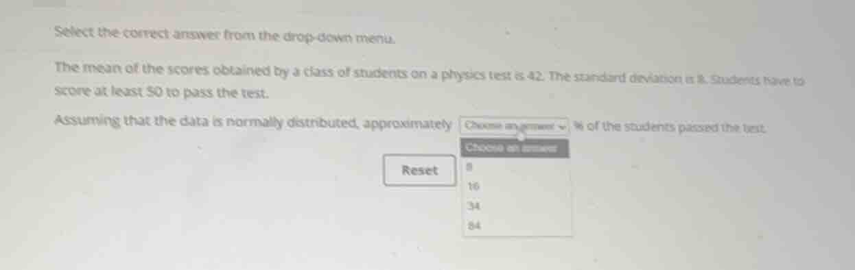 select the correct answer from the drop-down menu. the mean of the scor…