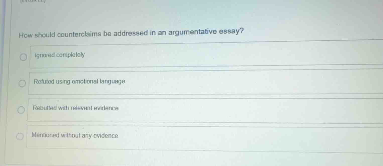 how should counterclaims be addressed in an argumentative essay? ignore…