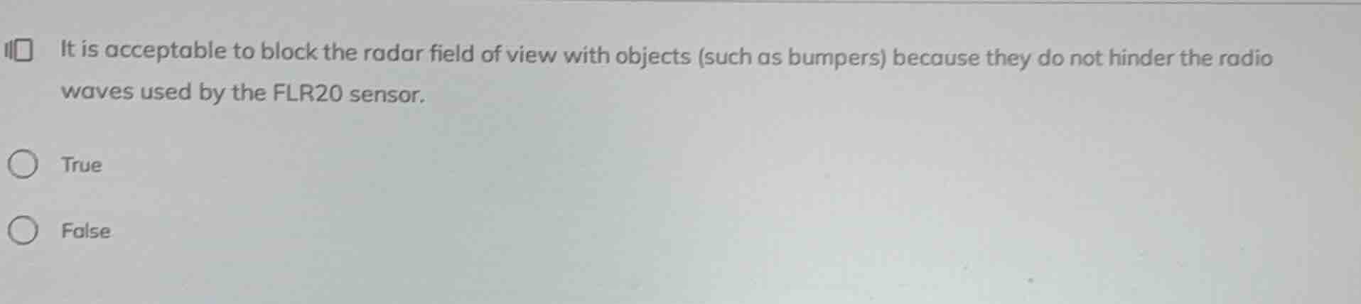 it is acceptable to block the radar field of view with objects (such as…