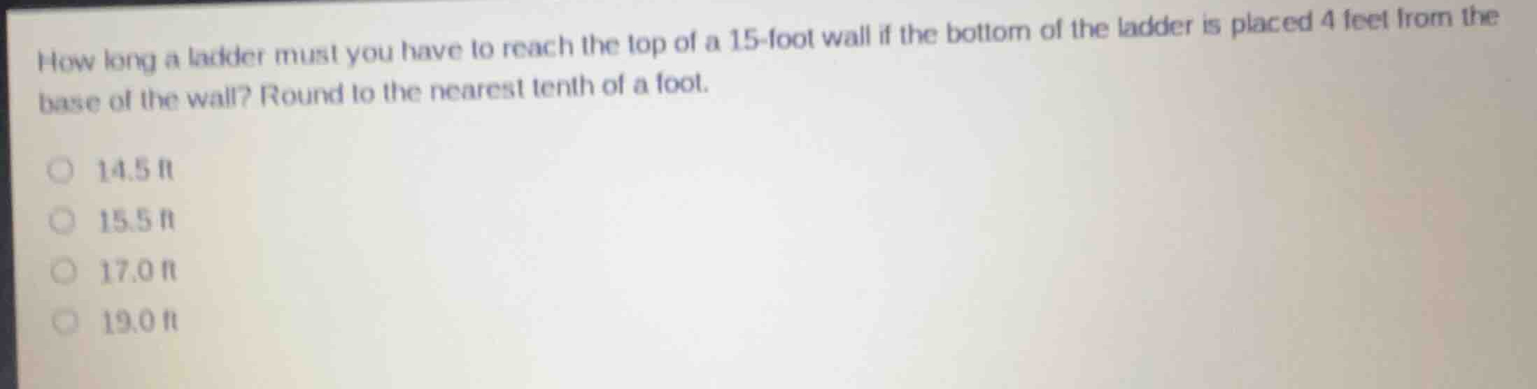 how long a ladder must you have to reach the top of a 15-foot wall if t…
