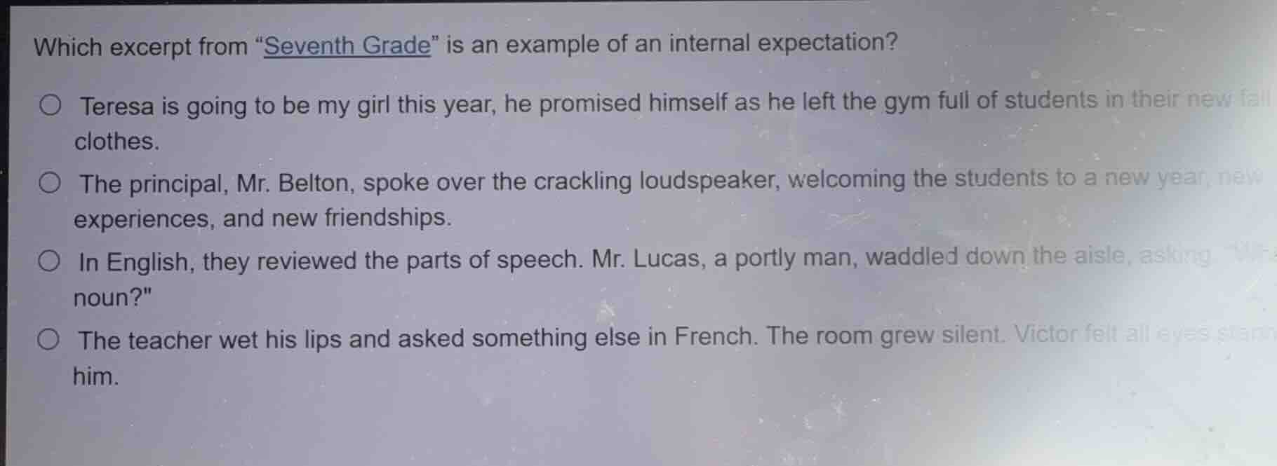 which excerpt from \seventh grade\ is an example of an internal expecta…