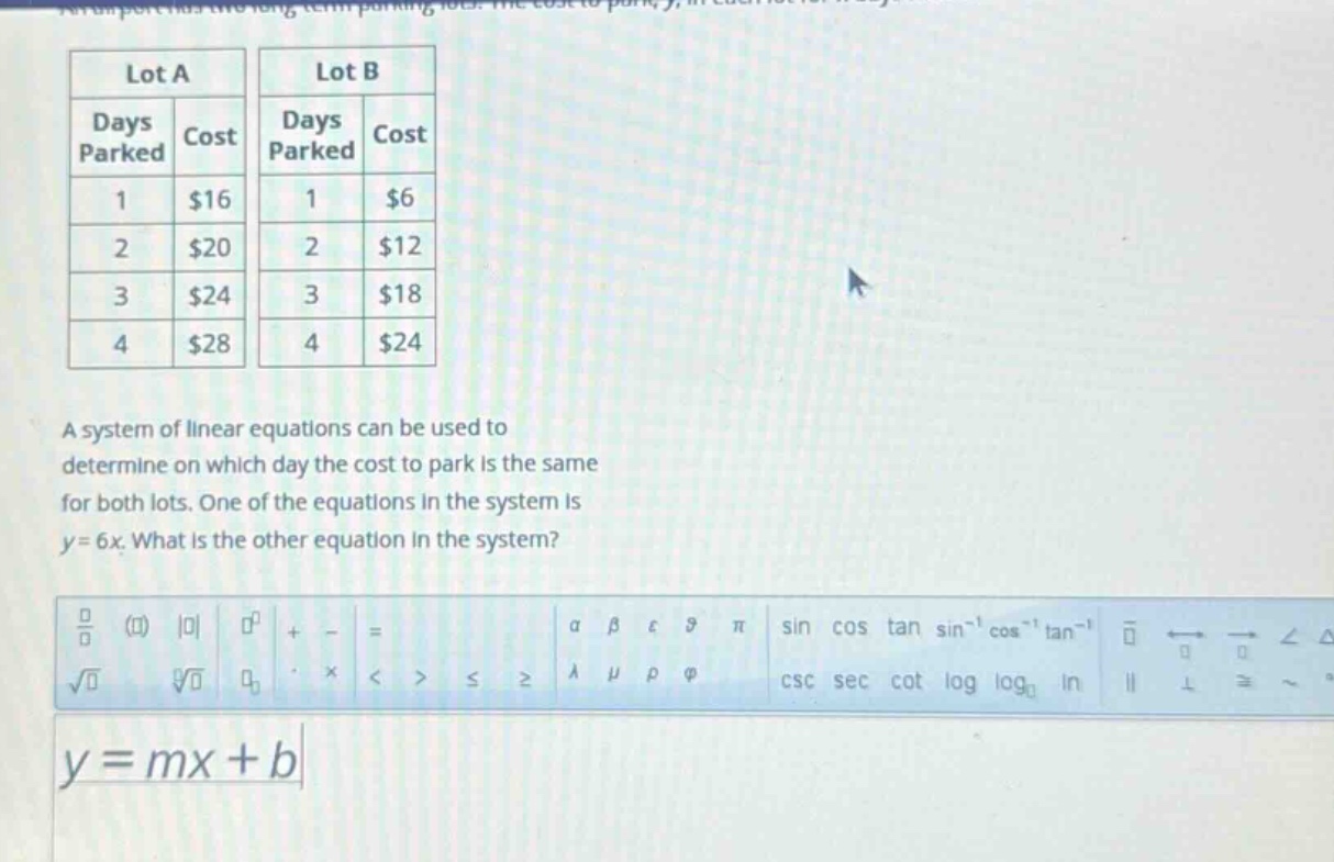 an airport has two long-term parking lots. the cost to park, \\(y\\), i…
