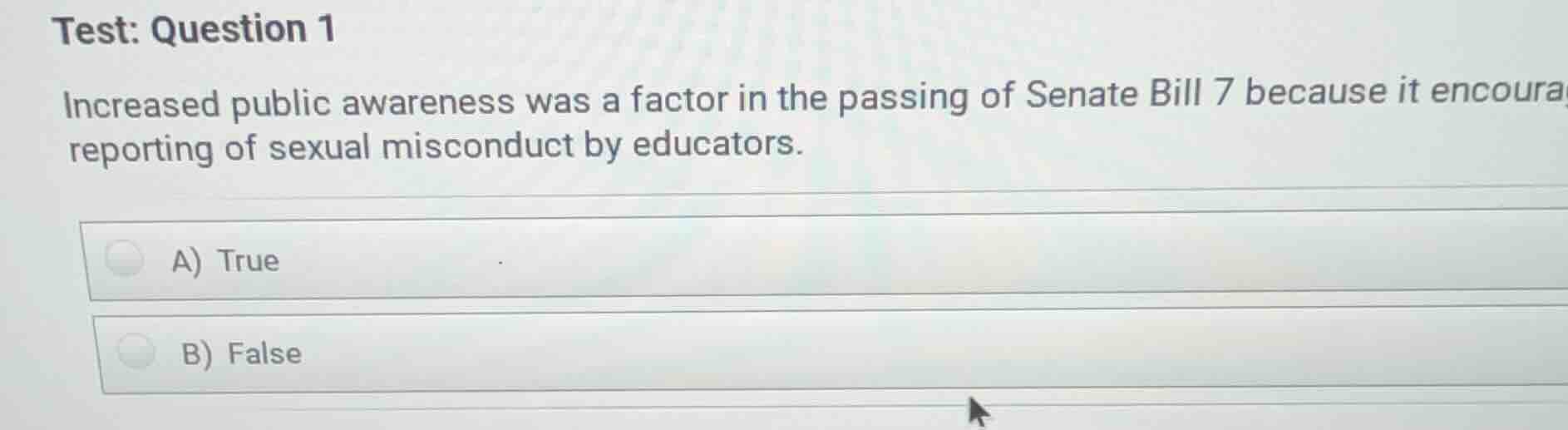 test: question 1 increased public awareness was a factor in the passing…