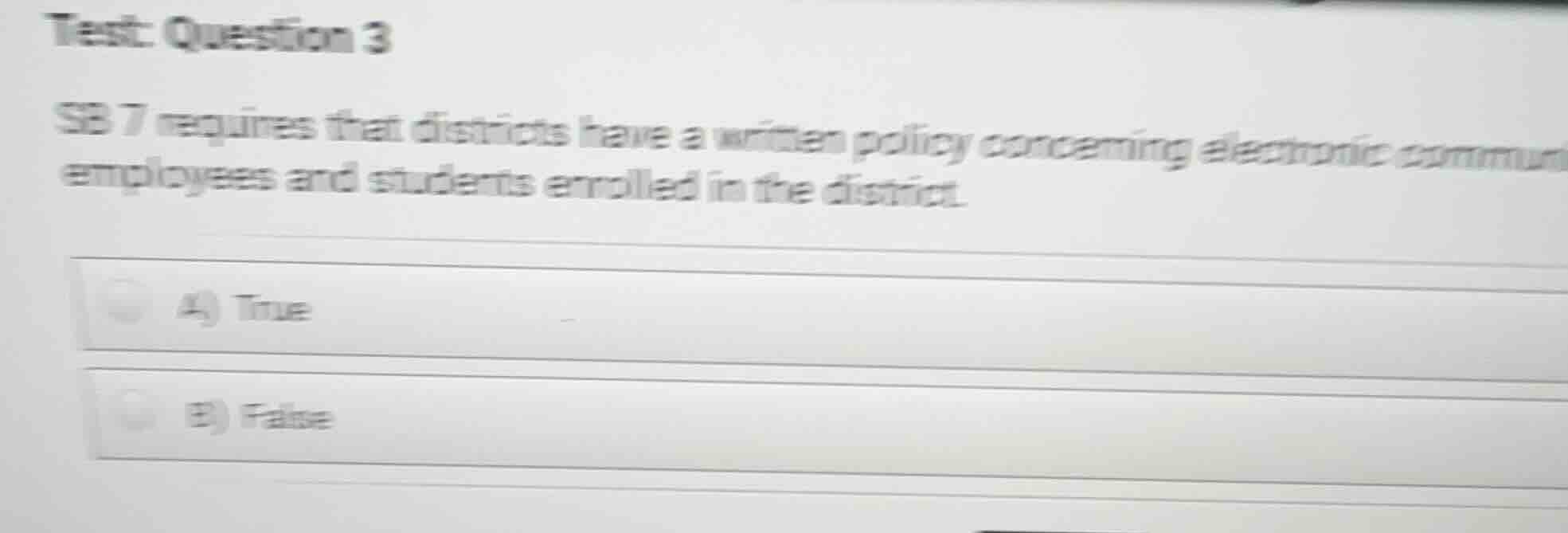 test: question 3 sb 7 requires that districts have a written policy con…