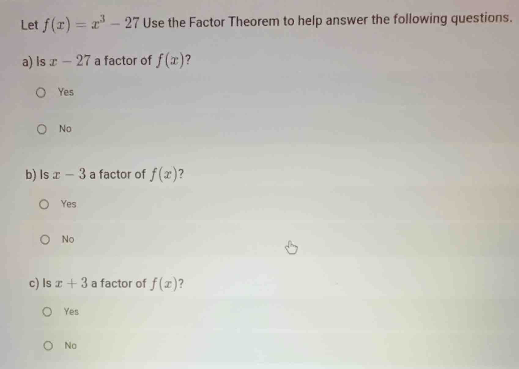 let (f(x) = x^3 - 27) use the factor theorem to help answer the followi…