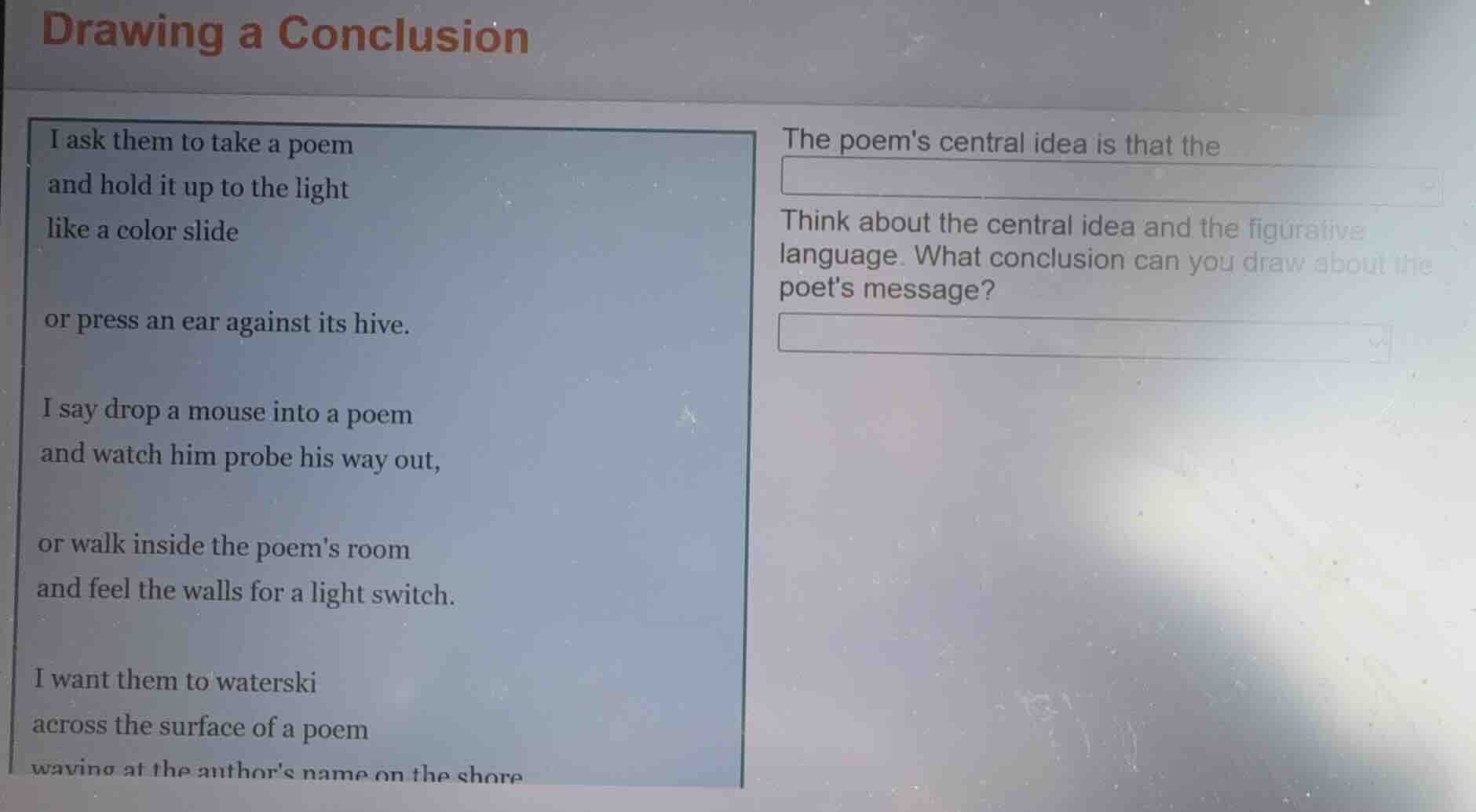 drawing a conclusion i ask them to take a poem and hold it up to the li…
