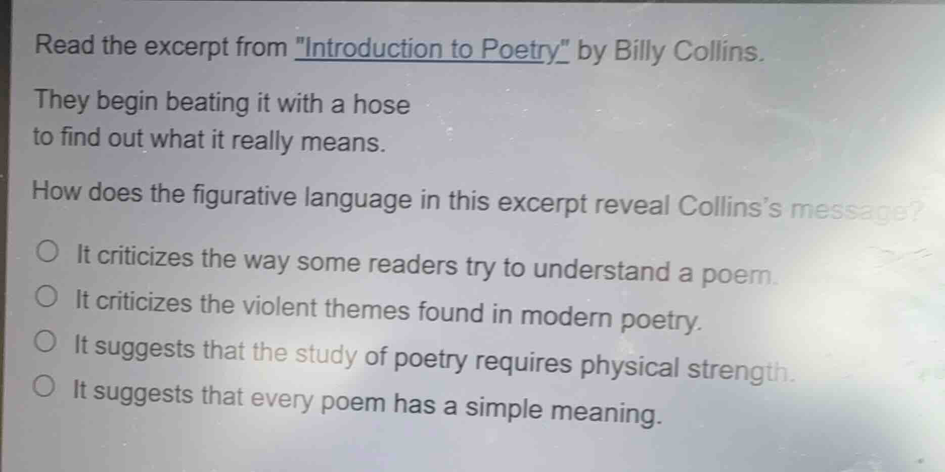 read the excerpt from \introduction to poetry\ by billy collins. they b…
