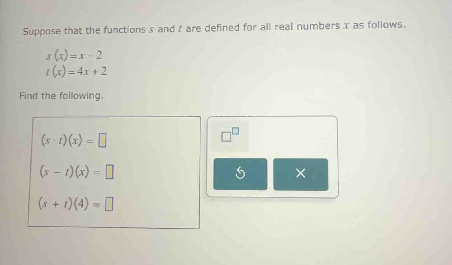 suppose that the functions \\(s\\) and \\(t\\) are defined for all real…