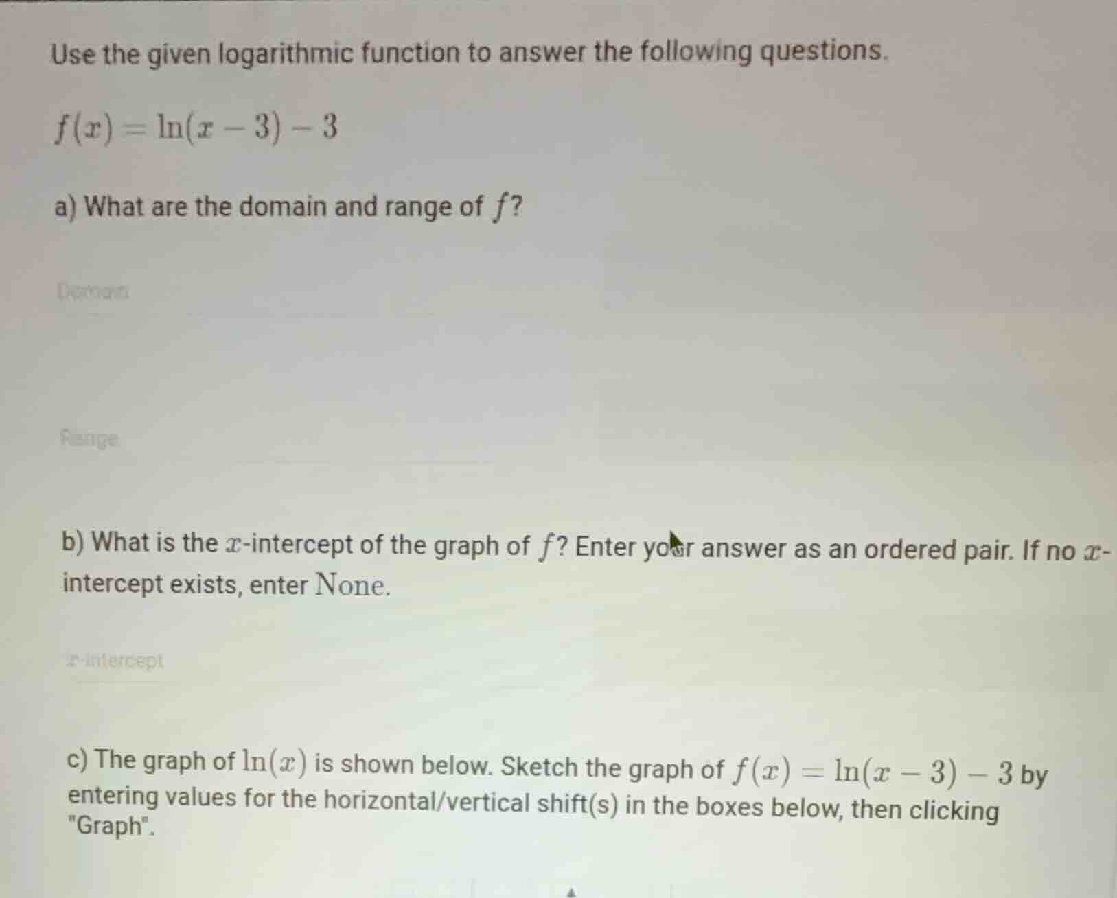 use the given logarithmic function to answer the following questions. \…