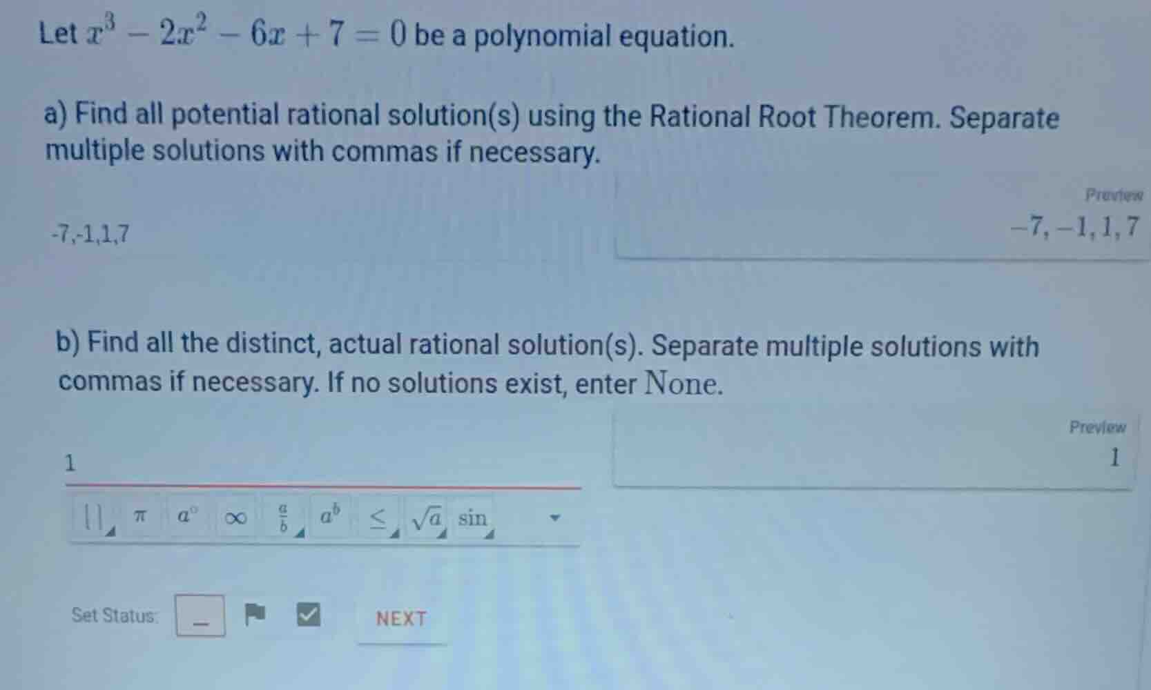 let \\(x^3 - 2x^2 - 6x + 7 = 0\\) be a polynomial equation. a) find all…