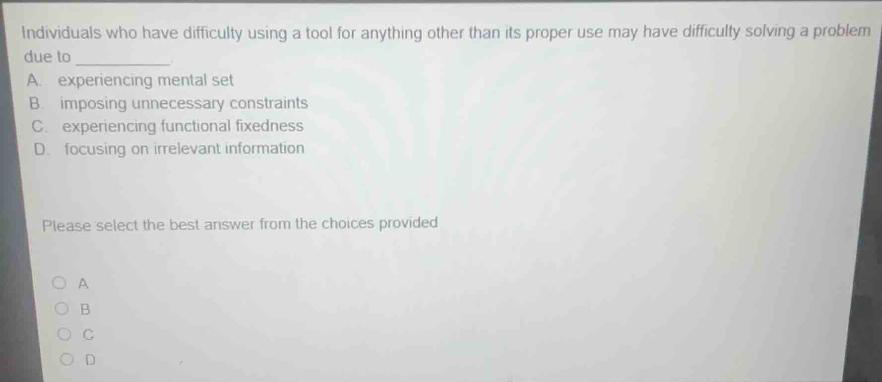individuals who have difficulty using a tool for anything other than it…