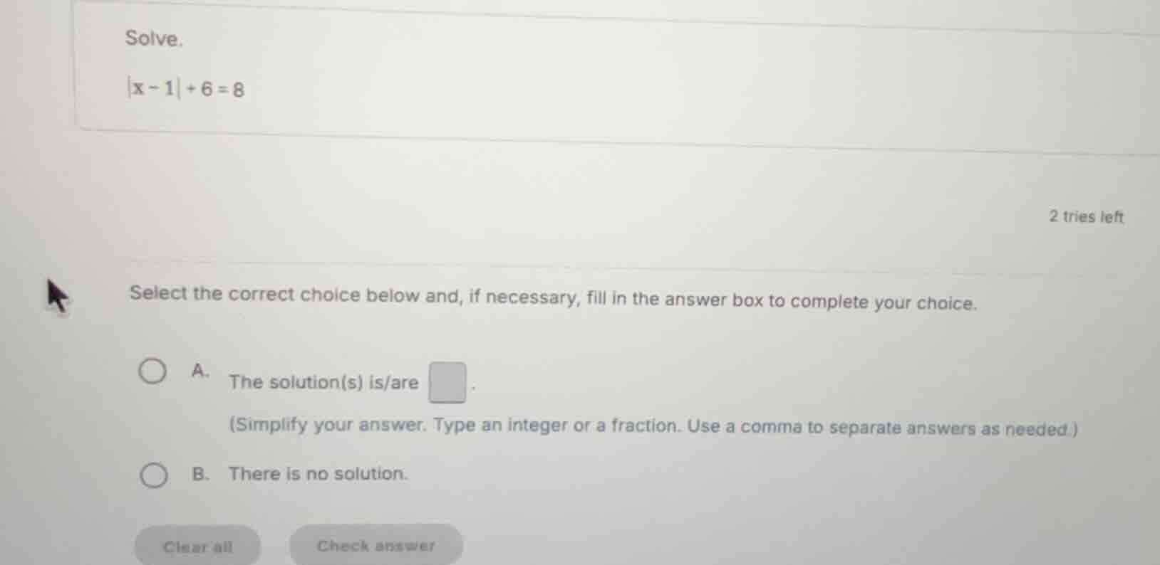 solve. (|x - 1| + 6 = 8) select the correct choice below and, if necess…