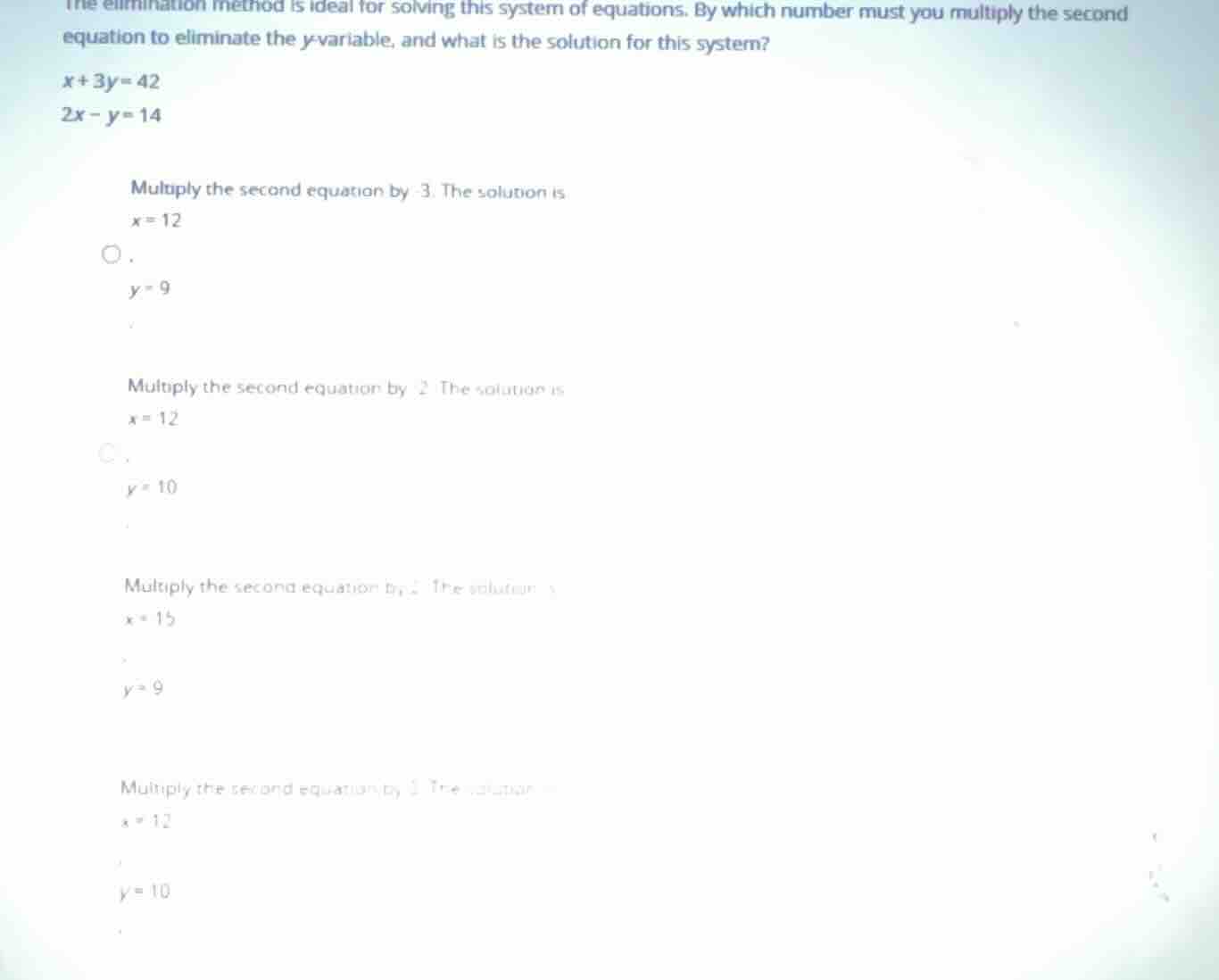 the elimination method is ideal for solving this system of equations. b…